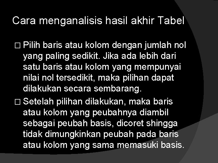 Cara menganalisis hasil akhir Tabel � Pilih baris atau kolom dengan jumlah nol yang