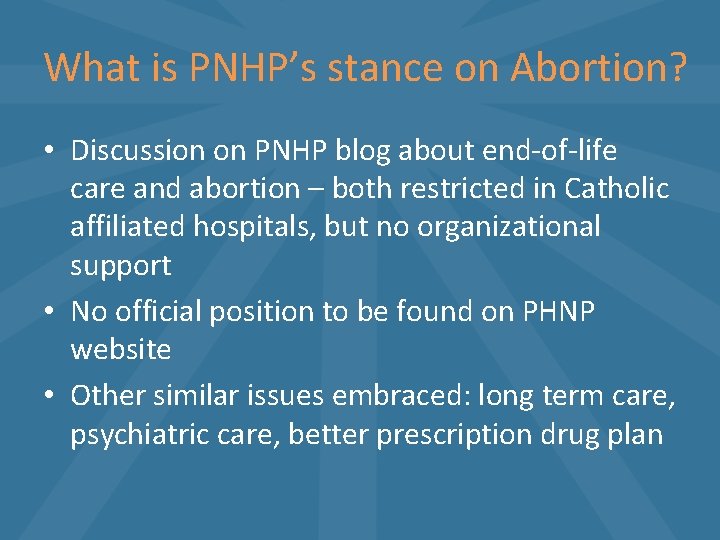 What is PNHP’s stance on Abortion? • Discussion on PNHP blog about end-of-life care