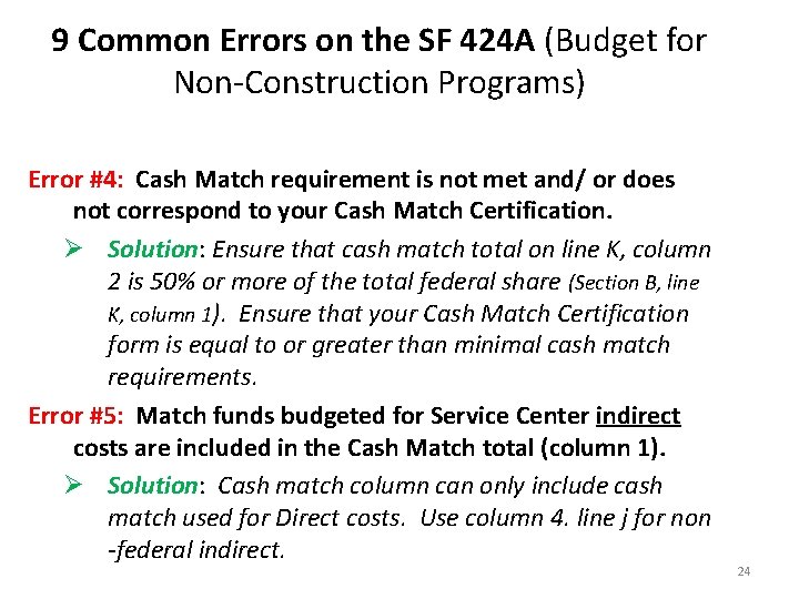 9 Common Errors on the SF 424 A (Budget for Non-Construction Programs) Error #4: