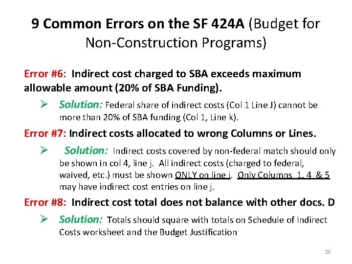 9 Common Errors on the SF 424 A (Budget for Non-Construction Programs) Error #6: