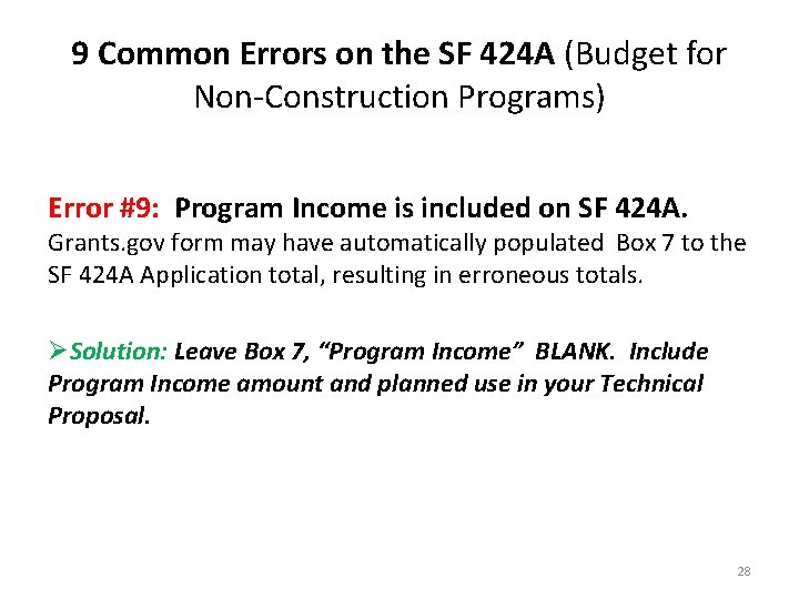 9 Common Errors on the SF 424 A (Budget for Non-Construction Programs) Error #9: