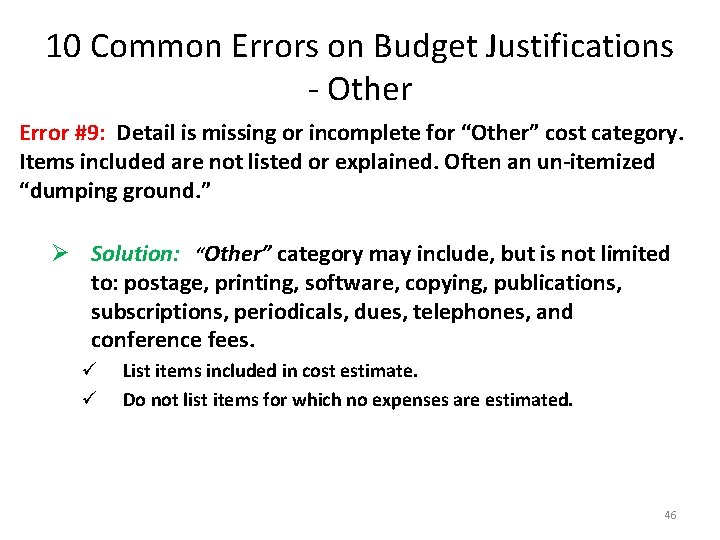 10 Common Errors on Budget Justifications - Other Error #9: Detail is missing or