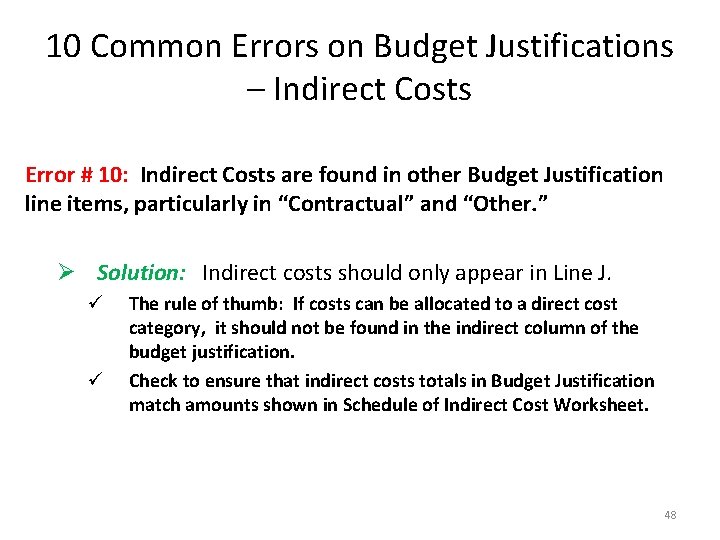 10 Common Errors on Budget Justifications – Indirect Costs Error # 10: Indirect Costs