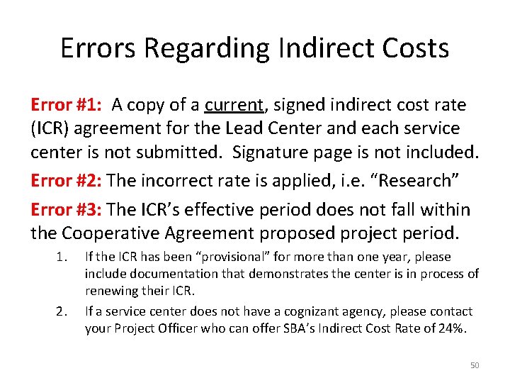 Errors Regarding Indirect Costs Error #1: A copy of a current, signed indirect cost