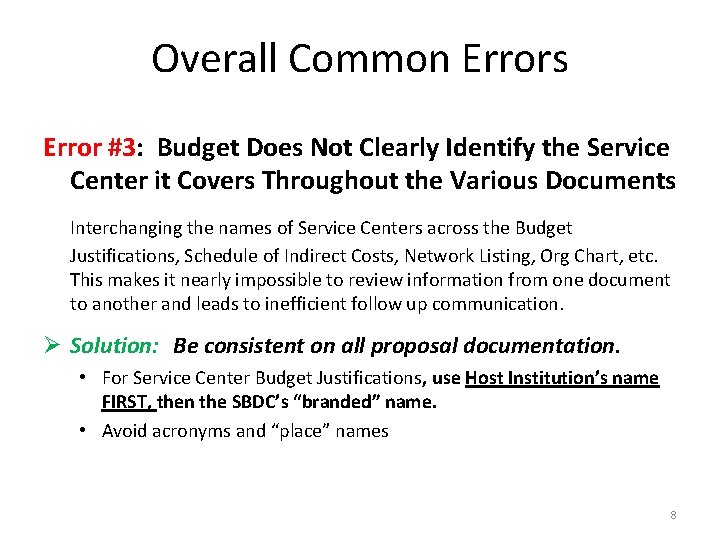 Overall Common Errors Error #3: Budget Does Not Clearly Identify the Service Center it