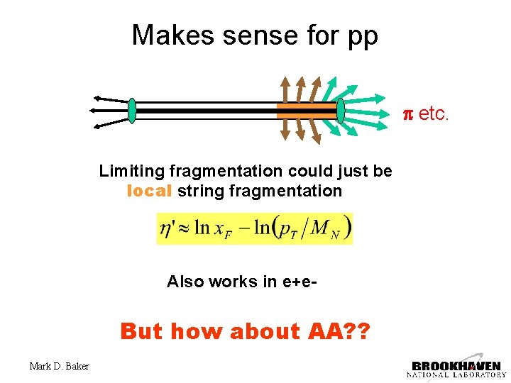 Makes sense for pp p etc. Limiting fragmentation could just be local string fragmentation