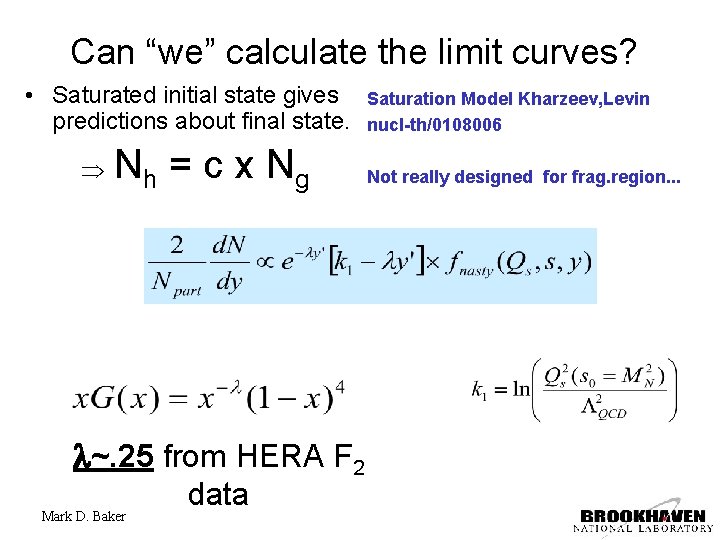 Can “we” calculate the limit curves? • Saturated initial state gives predictions about final