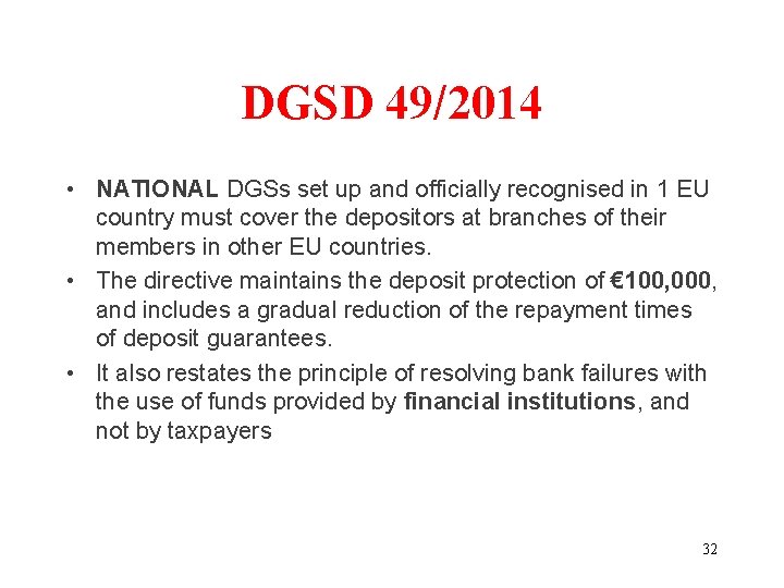 DGSD 49/2014 • NATIONAL DGSs set up and officially recognised in 1 EU country