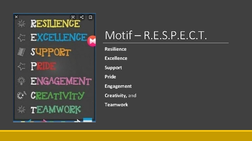 Motif – R. E. S. P. E. C. T. Resilience Excellence Support Pride Engagement