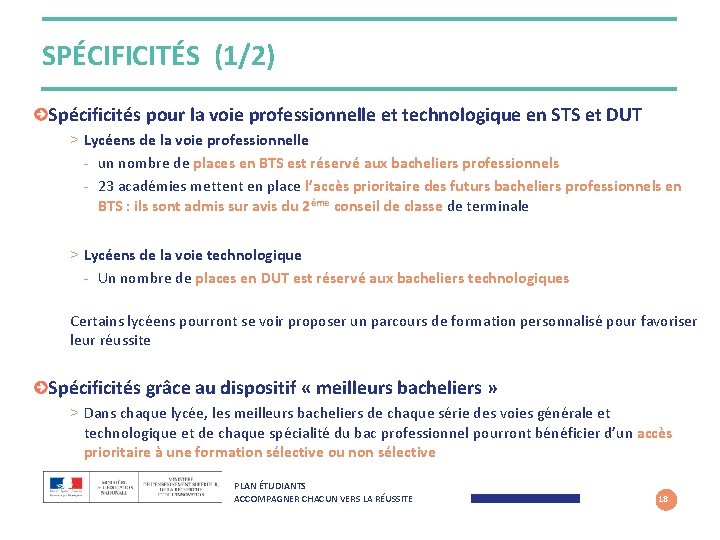 SPÉCIFICITÉS (1/2) Spécificités pour la voie professionnelle et technologique en STS et DUT >
