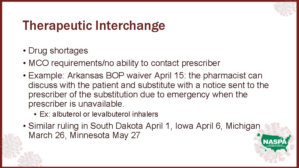 Therapeutic Interchange • Drug shortages • MCO requirements/no ability to contact prescriber • Example: