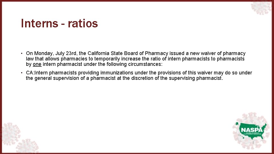 Interns - ratios • On Monday, July 23 rd, the California State Board of