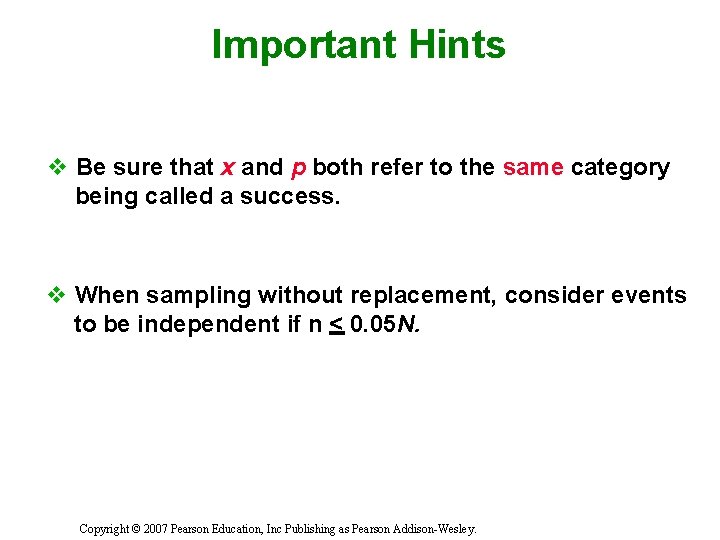 Important Hints v Be sure that x and p both refer to the same