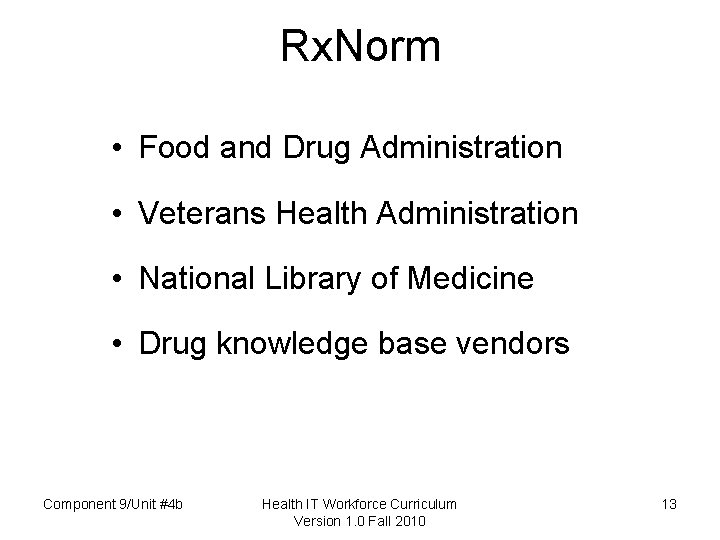 Rx. Norm • Food and Drug Administration • Veterans Health Administration • National Library