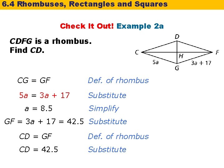 6. 4 Rhombuses, Rectangles and Squares Check It Out! Example 2 a CDFG is