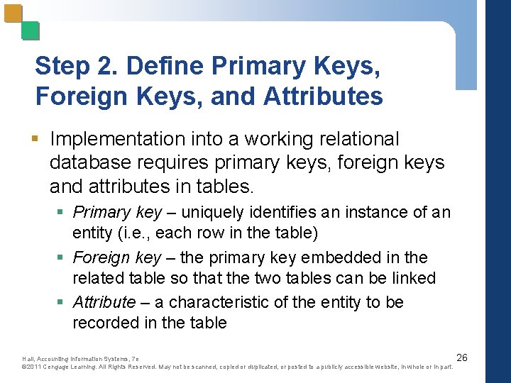Step 2. Define Primary Keys, Foreign Keys, and Attributes § Implementation into a working