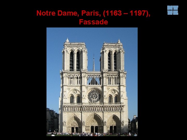 Notre Dame, Paris, (1163 – 1197), Fassade 