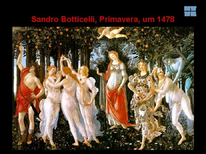 Sandro Botticelli, Primavera, um 1478 