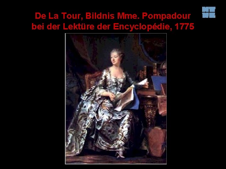 De La Tour, Bildnis Mme. Pompadour bei der Lektüre der Encyclopédie, 1775 
