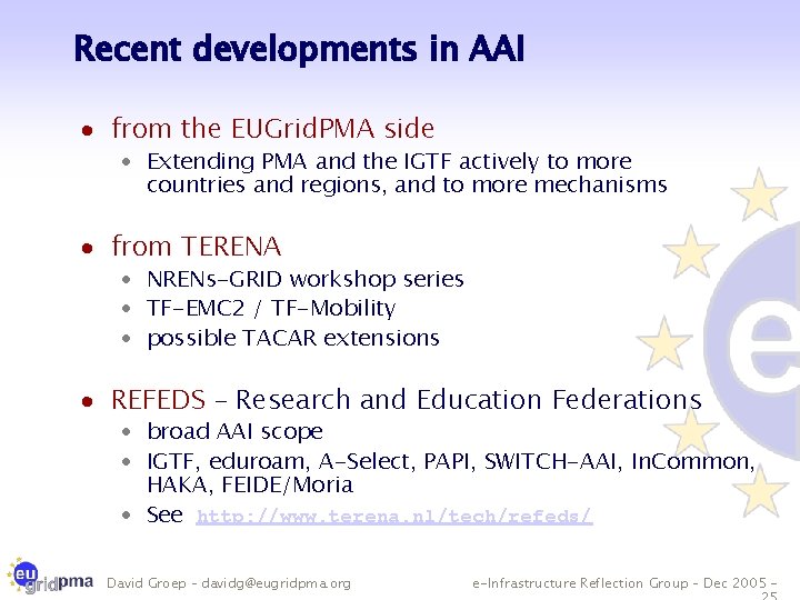 Recent developments in AAI · from the EUGrid. PMA side · Extending PMA and