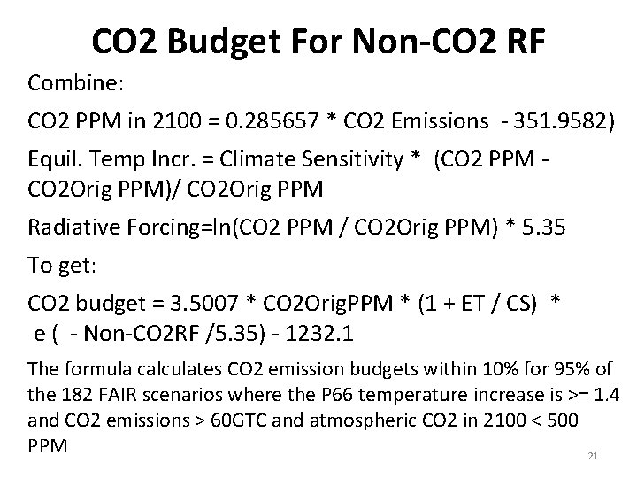 CO 2 Budget For Non-CO 2 RF Combine: CO 2 PPM in 2100 =