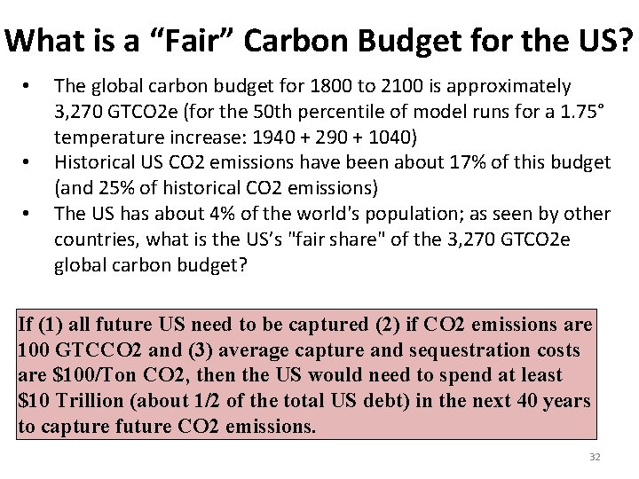 What is a “Fair” Carbon Budget for the US? • • • The global
