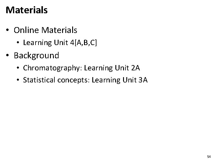 Materials • Online Materials • Learning Unit 4[A, B, C] • Background • Chromatography: