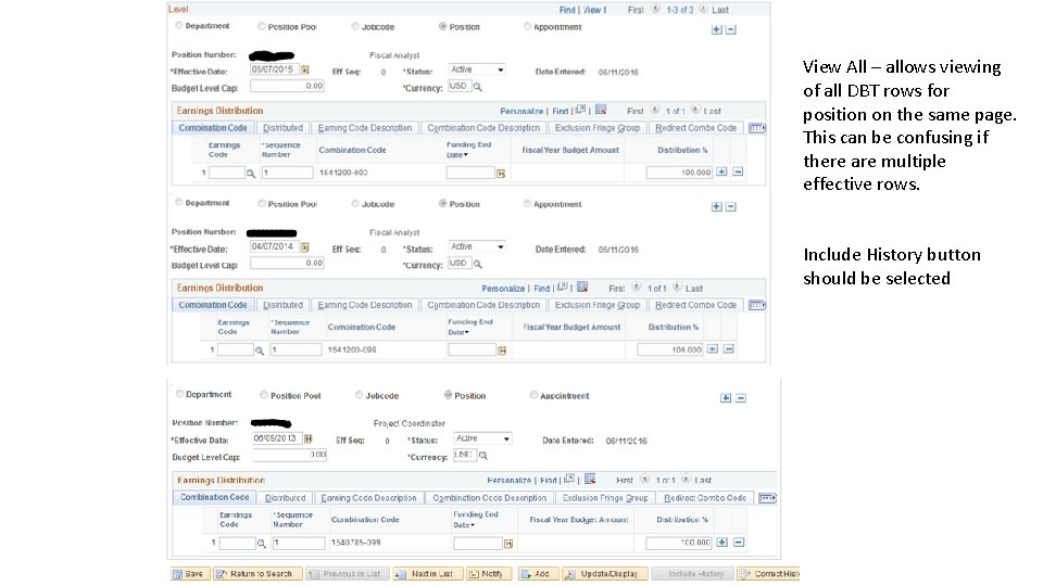 View All – allows viewing of all DBT rows for position on the same