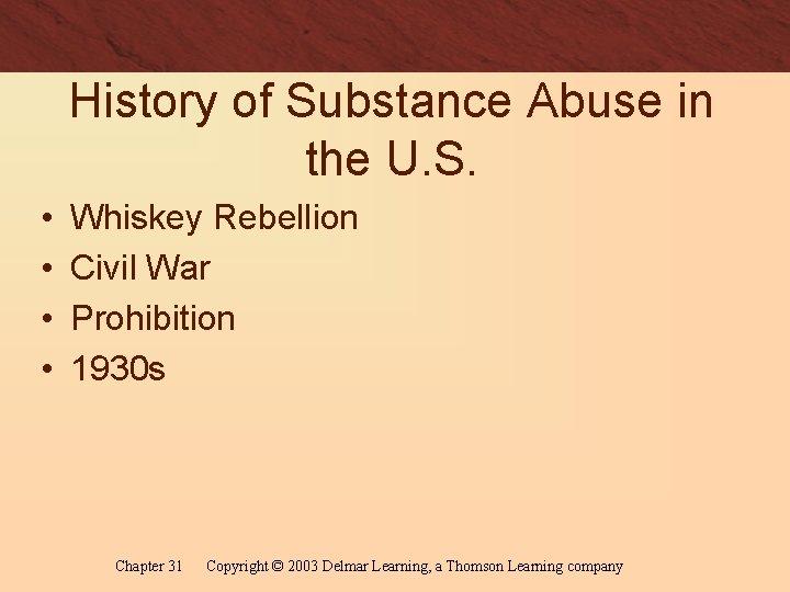 History of Substance Abuse in the U. S. • • Whiskey Rebellion Civil War