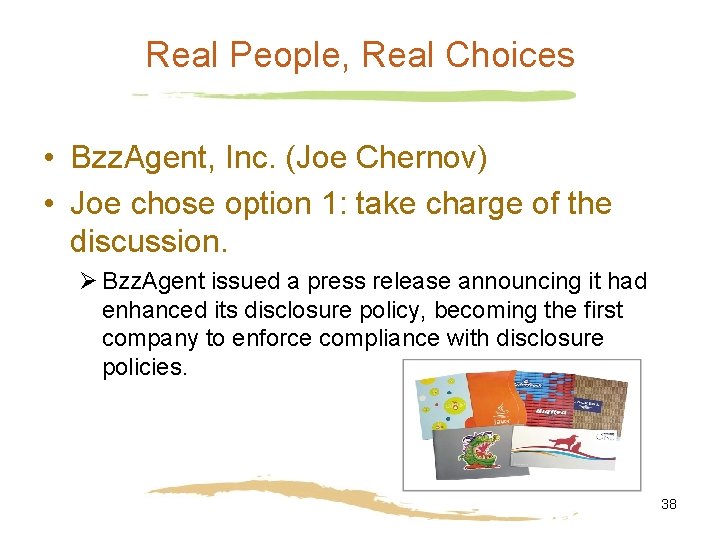 Real People, Real Choices • Bzz. Agent, Inc. (Joe Chernov) • Joe chose option