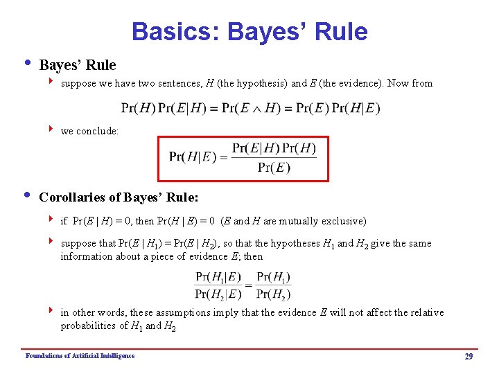 Basics: Bayes’ Rule i Bayes’ Rule 4 suppose we have two sentences, H (the