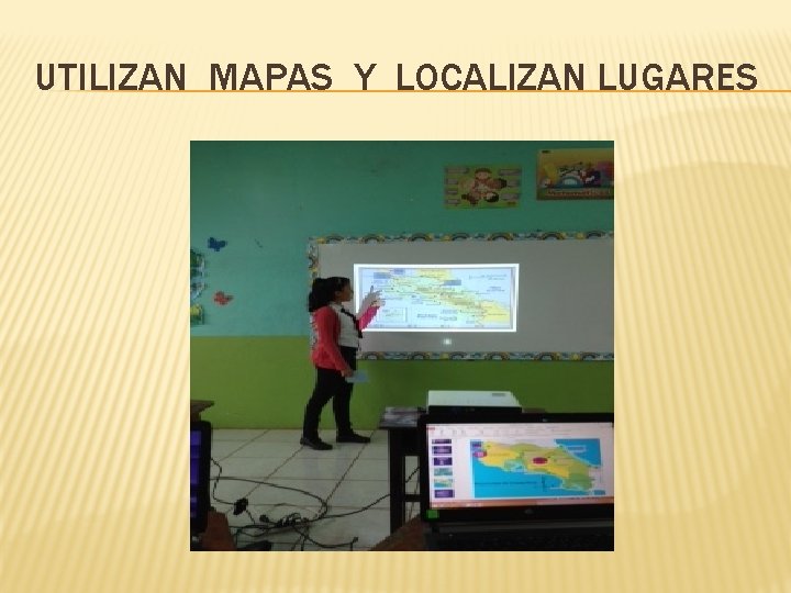UTILIZAN MAPAS Y LOCALIZAN LUGARES 