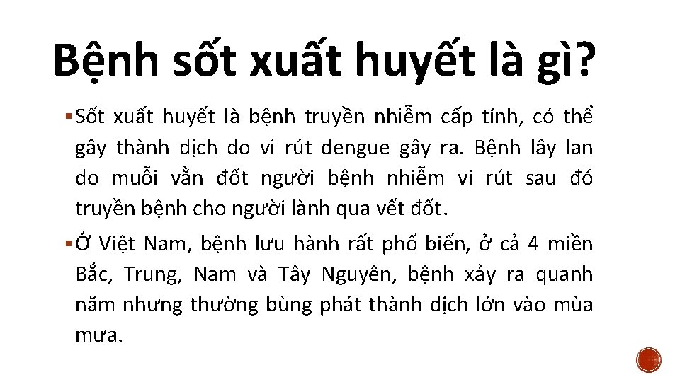 Bệnh sốt xuất huyết là gì? Sốt xuất huyết là bệnh truyền nhiễm cấp