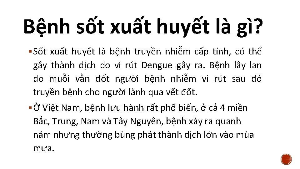 Bệnh sốt xuất huyết là gì? Sốt xuất huyết là bệnh truyền nhiễm cấp