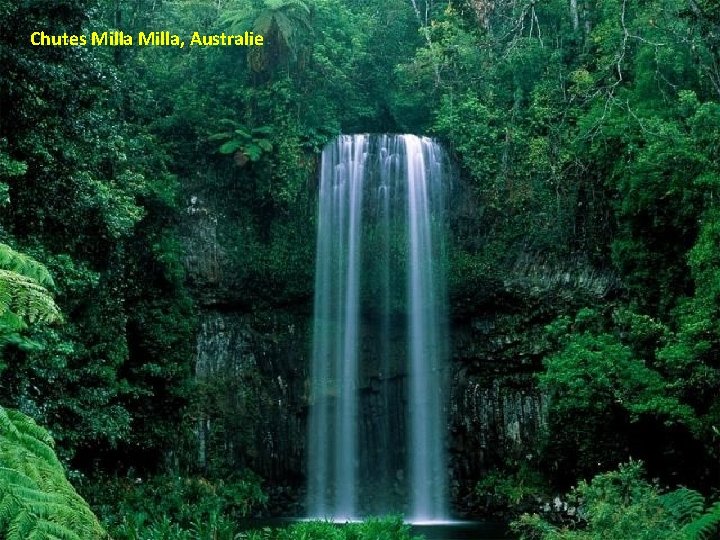 Chutes Milla, Australie 