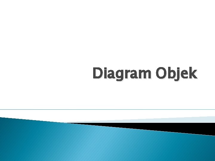 Diagram Objek Diagram Objek