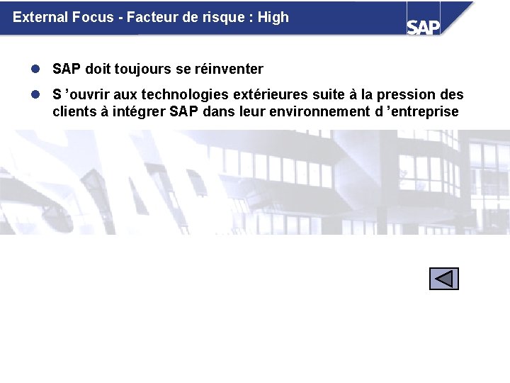 External Focus - Facteur de risque : High l SAP doit toujours se réinventer