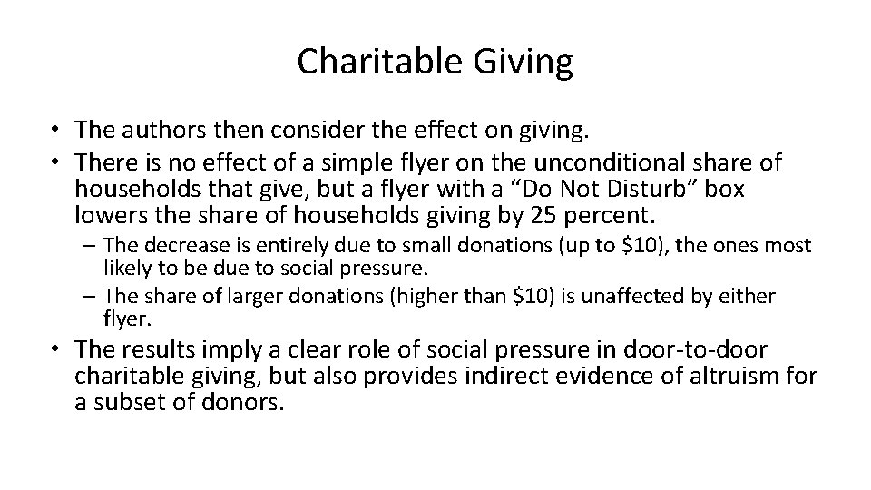 Charitable Giving • The authors then consider the effect on giving. • There is