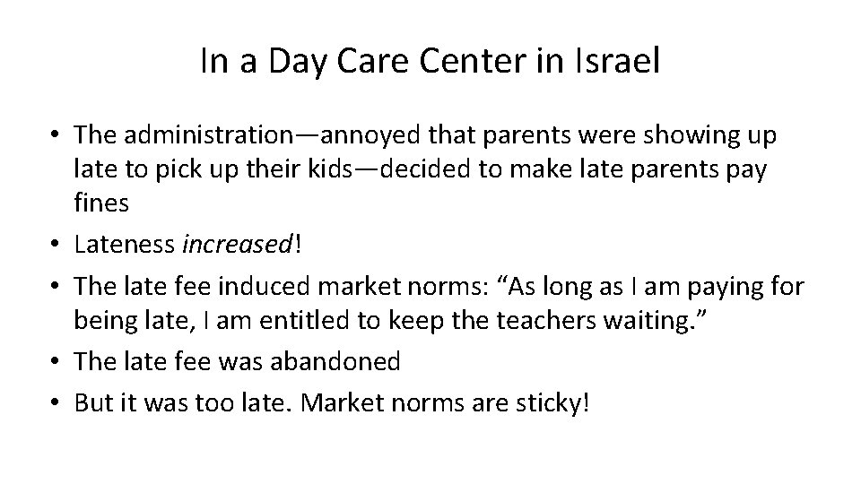 In a Day Care Center in Israel • The administration—annoyed that parents were showing