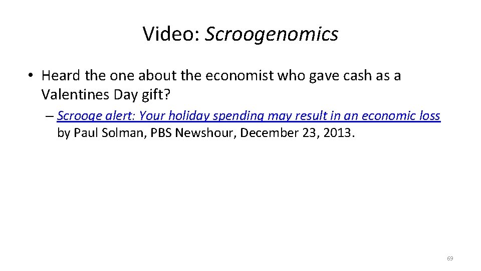 Video: Scroogenomics • Heard the one about the economist who gave cash as a