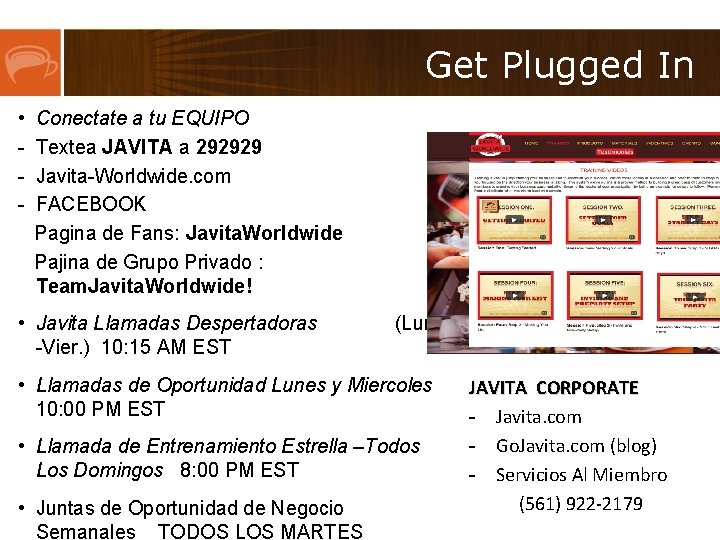 Get Plugged In • - Conectate a tu EQUIPO Textea JAVITA a 292929 Javita-Worldwide.