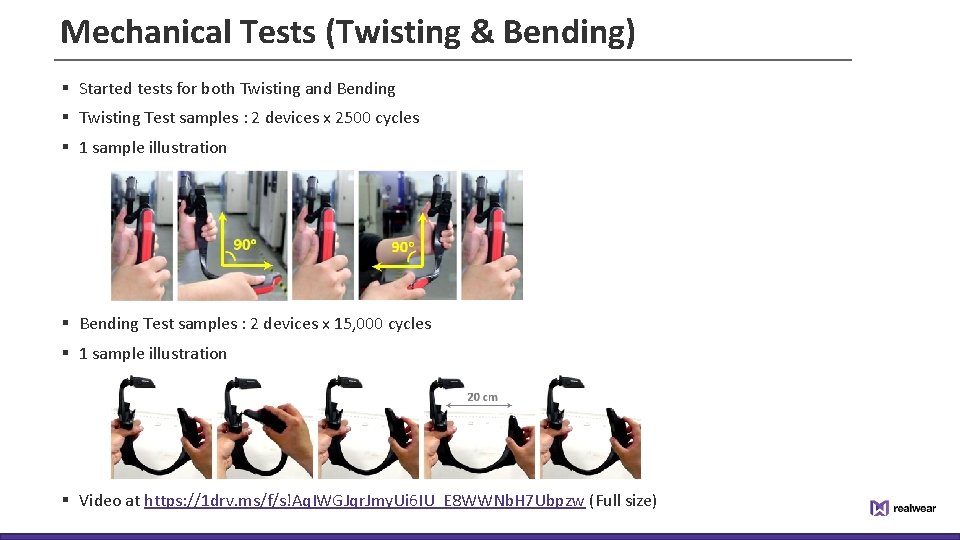 Mechanical Tests (Twisting & Bending) § Started tests for both Twisting and Bending §