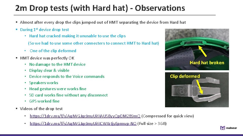 2 m Drop tests (with Hard hat) - Observations § Almost after every drop
