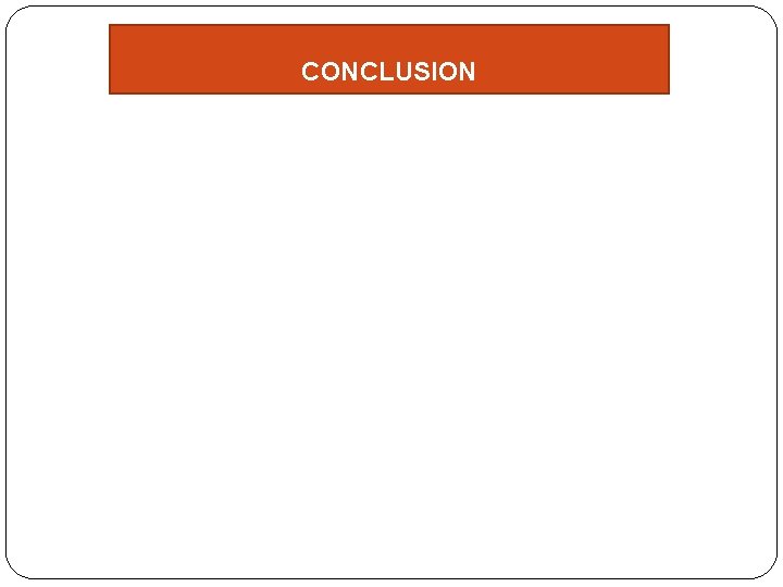 CONCLUSION 