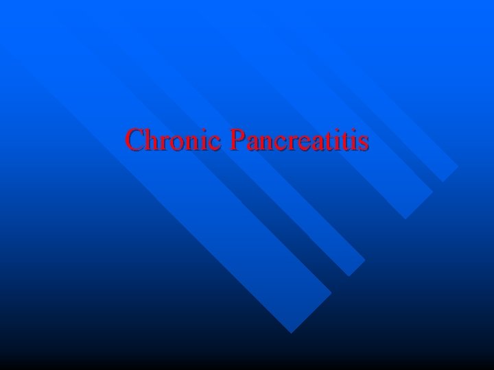 Chronic Pancreatitis 