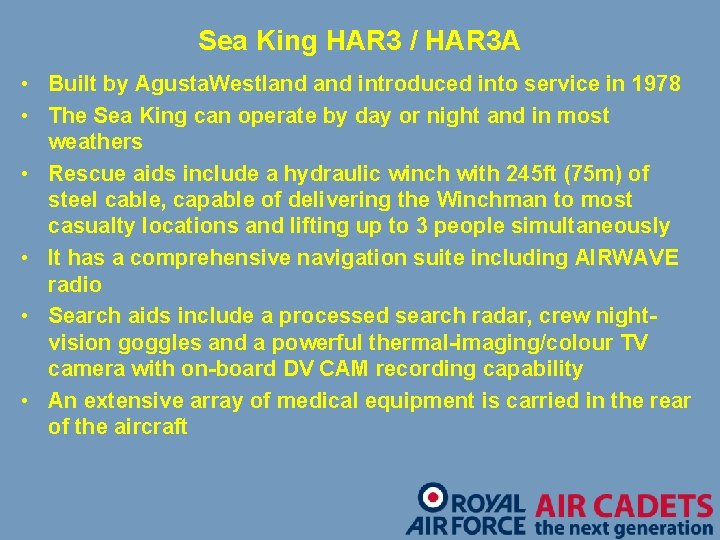 Sea King HAR 3 / HAR 3 A • Built by Agusta. Westland introduced