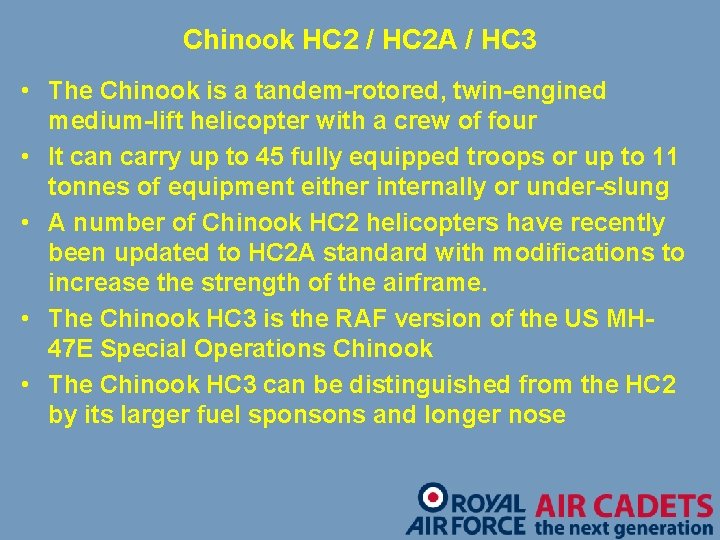 Chinook HC 2 / HC 2 A / HC 3 • The Chinook is