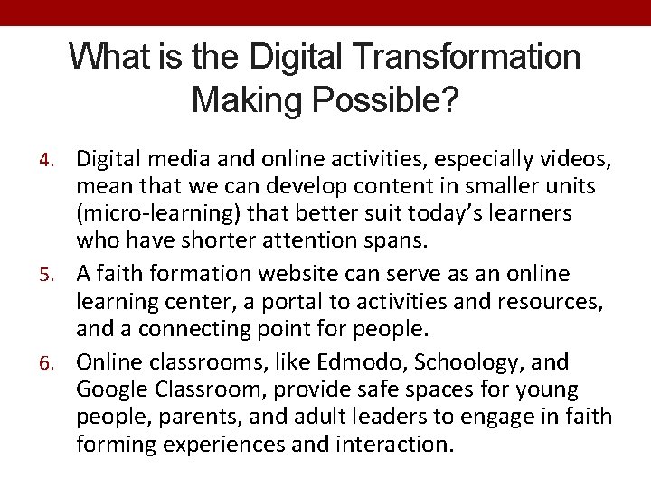 What is the Digital Transformation Making Possible? 4. Digital media and online activities, especially
