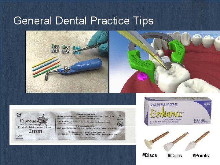 General Dental Practice Tips 