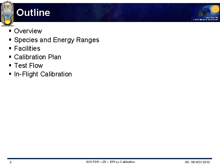 Outline § § § 2 Solar Probe Plus A NASA Mission to Touch the